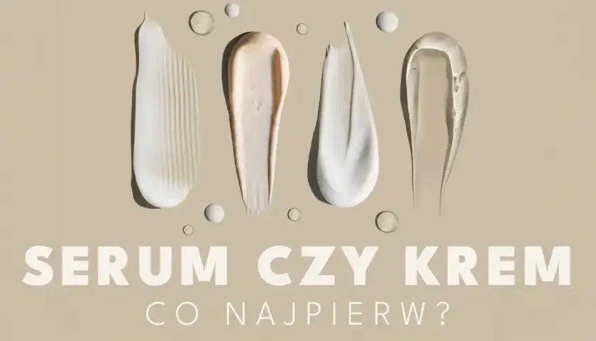 Smugi kremów i serum na beżowym tle. Pytanie brzmi: najpierw serum czy krem?